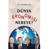 Dünya Ekonomisi Nereye?