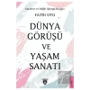 Dünya Görüşü ve Yaşam Sanatı