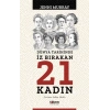 Dünya Tarihinde İz Bırakan 21 Kadın