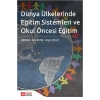 Dünya Ülkelerinde Eğitim Sistemleri ve Okul Öncesi Eğitim