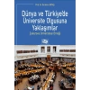 Dünya ve Türkiye’de Üniversite Olgusuna Yaklaşımlar