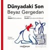Dünyadaki Son Beyaz Gergedan