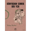 Dünyadan Sonra Bir Yer
