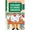 Dünyanın En Önemli Öğrencisi