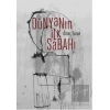 Dünyanın İlk Sabahı