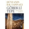 Dünyanın İlk Tapınağı Göbeklitepe
