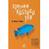 Dünyanın Kustuğu Yer
