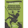 Dünya’nın Merkezine Yolculuk