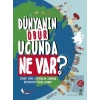 Dünyanın Öbür Ucunda Ne Var?