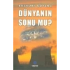Dünyanın Sonu mu?