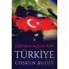 Dünyaya Açılan Kapı Türkiye