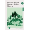 Dünyaya Geldim Gitmeye