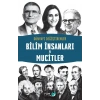 Dünyayı Değiştirenler –  Bilim İnsanları & Mucitler