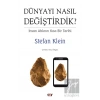 Dünyayı Nasıl Değiştirdik?