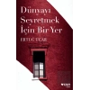 Dünyayı Seyretmek İçin Bir Yer