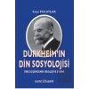 Durkheimin Din Sosyolojisi