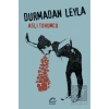 Durmadan Leyla