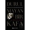 Durulmayan Bir Kafa