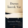Durun İnecek Var