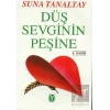 Düş Sevginin Peşine