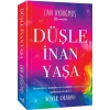 Düşle, İnan, Yaşa