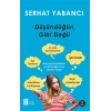 Düşündüğün Gibi Değil
