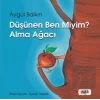 Düşünen Ben miyim? Alma Ağacı