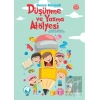 Düşünme ve Yazma Atölyesi