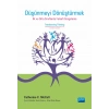 DÜŞÜNMEYİ DÖNÜŞTÜRMEK: İlk ve orta sınıflarda Felsefi Sorgulama - TRANSFORMING THINKING: Philosophical Inquiry in the Primary and Secondary Classroom