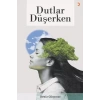 Dutlar Düşerken