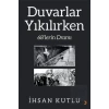 Duvarlar Yıkılırken