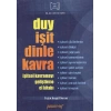 Duy İşit Dinle Kavra