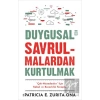 Duygusal Savrulmalardan Kurtulmak