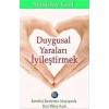 Duygusal Yaraları İyileştirmek