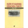 Düzen ve Kalkınma Kıskacında Türkiye