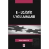 E - Lojistik Uygulamaları