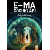 E-MA Çocukları