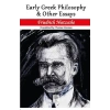 Early Greek Philosophy and Other Essays