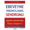 Ebeveyne Yabancılaşma Sendromu