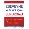 Ebeveyne Yabancılaşma Sendromu
