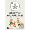 Ebeveynin Yol Haritası