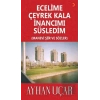 Ecelime Çeyrek Kala İnancımı Süsledim