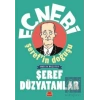 Ecnebi Şerefin Doğuşu - Macera Başlıyor