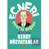 Ecnebi Şerefin Doğuşu - Macera Başlıyor