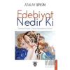 Edebiyat Nedir Ki
