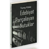 Edebiyat Parçalayan Nutuklar