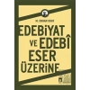 Edebiyat ve Edebi Eser Üzerine