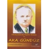 Edebiyatımızda Popüler Roman ve Aka Gündüz