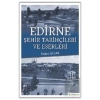Edirne Şehir Tarihçileri ve Eserleri