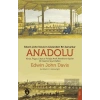 Edwin John Davis İn Gözünden Bir Zamanlar Anadolu